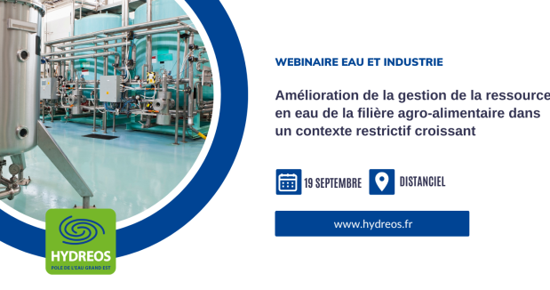 Appel à communication (clos) – webinaire « Amélioration de la gestion de la ressource en eau de la filière agro-alimentaire dans un contexte restrictif croissant »  