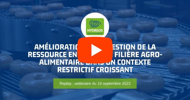 Replay : Webinaire Amélioration de la gestion de l'eau de la filière agro-alimentaire